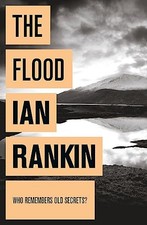 The Flood: From the iconic #1 bestselli..., Rankin, Ian