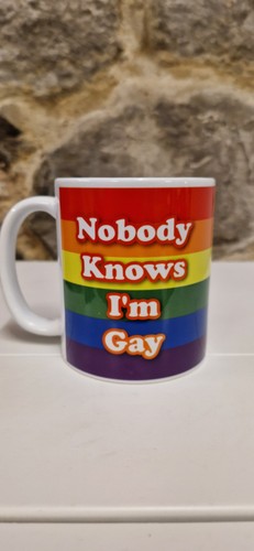 Nobody knows gay - i'm, cup