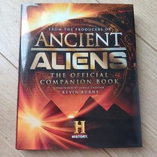 Ancient Aliens: Official Companion Book (Hardback) - Kevin Burns