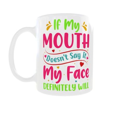 Funny quote mug mouth - funny,