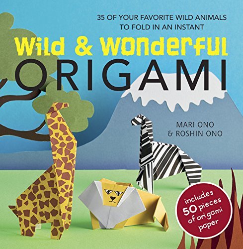 Wild and wonderful origami - and,