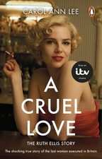 A Cruel Love: The shocking