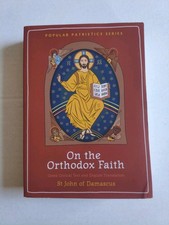 On The Orthodox Faith Popular Patristics St John Damascus Damascene SVP Book