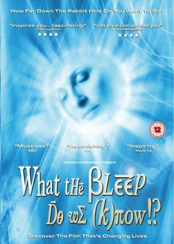 What the bleep - do, know