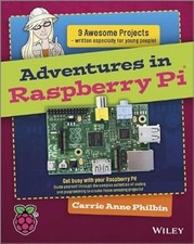Adventures in Raspberry Pi, Philbin, Carrie Anne, Used; Very Good Book