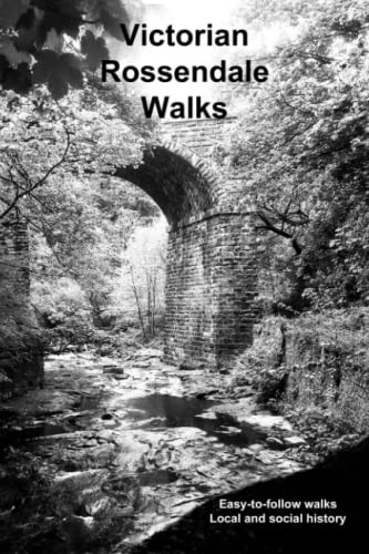 Victorian rossendale walks - rossendale,
