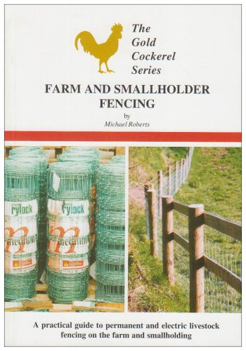 Farm and smallholder - and, fencing