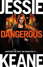Dangerous By Jessie Keane