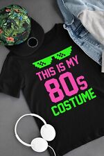 This Is My 80s Costume T Shirt