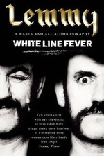 White Line Fever: Lemmy: The