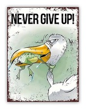Funny " Never Give Up " Stork