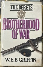 The Berets by W. E. B. Griffin , Brotherhood of War  Hardcover 1989