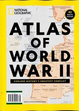 NATIONAL GEOGRAPHIC MAGAZINE SPECIAL EDITION ~ ATLAS OF WORLD WAR II ~ NEW ~