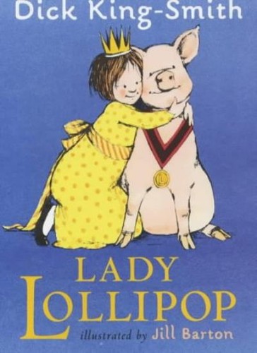 Lady lollipop dick king smith - lady, lollipop-dick