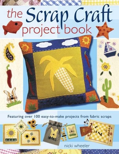 The scrap craft project book - craft,
