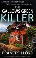 THE GALLOWS GREEN KILLER an