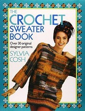 The Crochet Sweater Book -