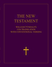 The Tyndale New Testament: William Tyndale's 1526 Translation with Conventional