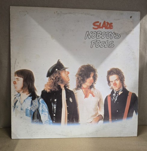 Slade nobody fools - slade, fools”