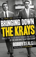 Bringing Down The Krays: Finally the truth about Ronnie and Reg .9780091946630