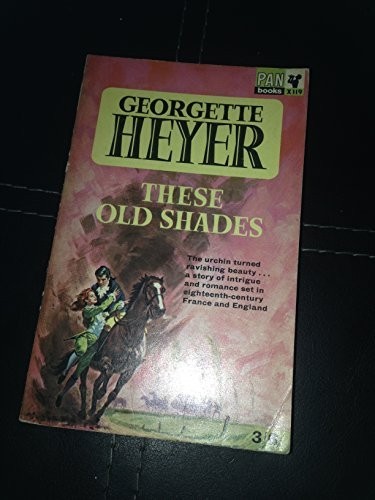 These old shades heyer - by,