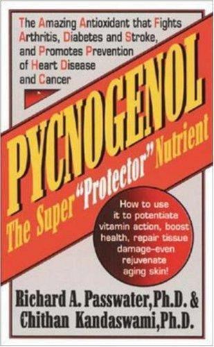 Pycnogenol the super - pycnogenol:,
