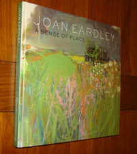 JOAN EARDLEY: A SENSE OF PLACE