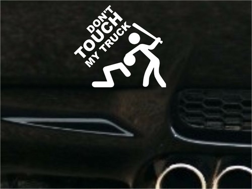 Funny truck stickers don - stickers, don't