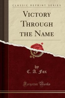 Victory through the name - through,