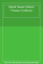 Quick Smart (Select Classic Cookery)