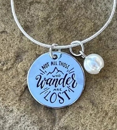 Not all who - wander, are