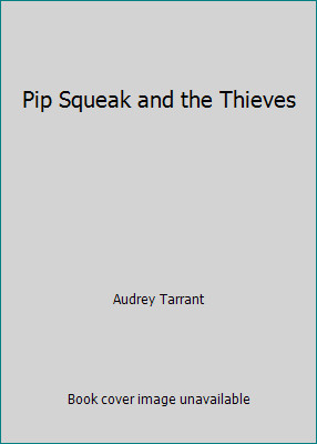 Pip squeak and the - pip,