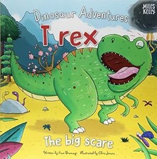 Dinosaur Adventures: T rex - The big scare, Fran Bromage, Used; Very Good Book