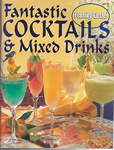 Fantastic cktails and mixed - fantastic,