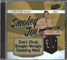 Smokey Joe Sun's First Boogie-Woogie Country Man CD Europe El Toro 2015 ETCD1071