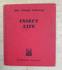 THE VISUAL LIBRARY INSECT LIFE VOL I- Pub. WINCHESTER - Hardback -1947