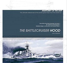 The Battlecruiser Hood (Anatomy of Th..., Roberts, John