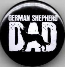 GERMAN SHEPHERD DAD Pin Button