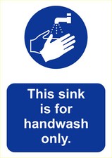 This sink is for handwash only & Other Health & Safety Signs - BOARD or STICKER