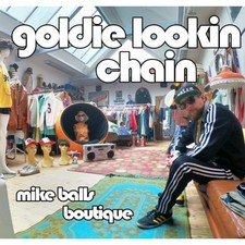 Goldie Lookin Chain - Mike Balls Boutique [VINYL]