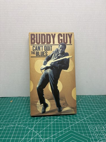 Buddy guy can quit - can't, the