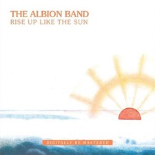 The Albion Band : Rise Up Like