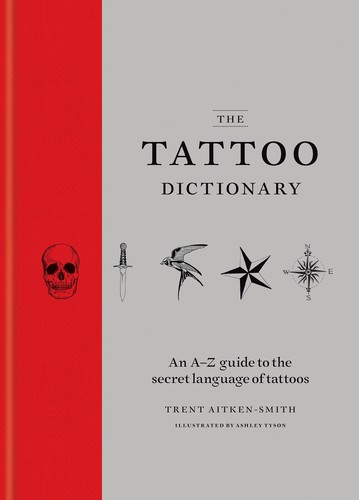 The tattoo dictionary trent - the, by