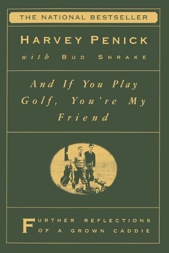 And you play golf - if, golf,
