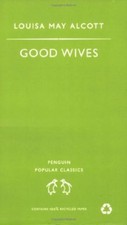 Good Wives (Penguin Popular Classics),Louisa May Alcott