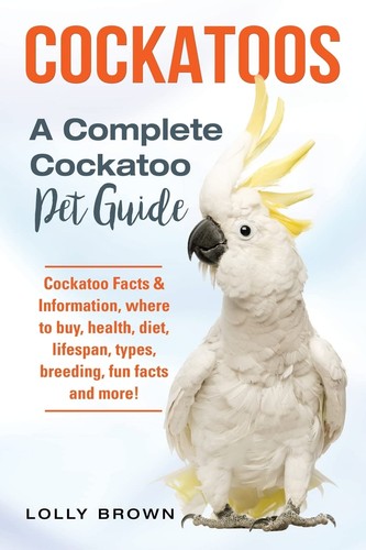 Cockatoos cockatoo facts - cockatoos:, &