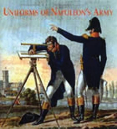 Uniforms napoleons army - napoleons,