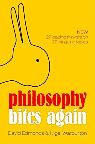 Philosophy bites again - bites,