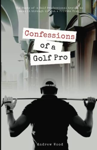 Confessions golf pro - confessions, of