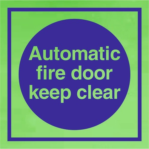 Automatic fire door keep clear - fire,